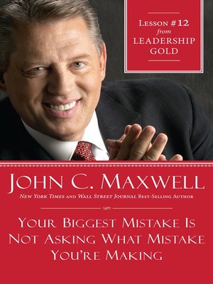 cover image of Chapter 12: Your Biggest Mistake Is Not Asking What Mistake You're Making
